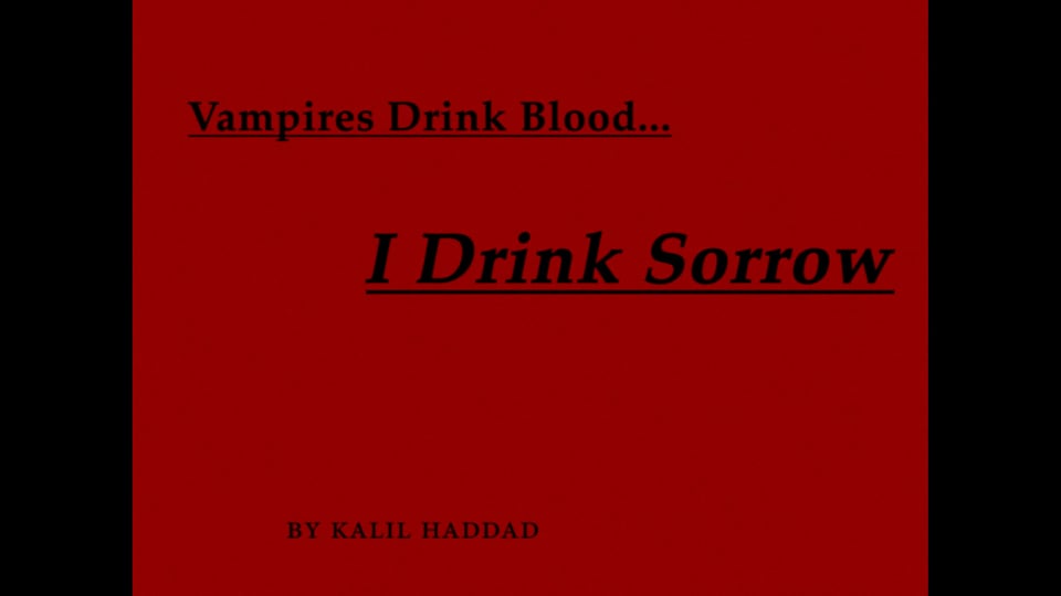 Vampires Drink Blood… I Drink Sorrow