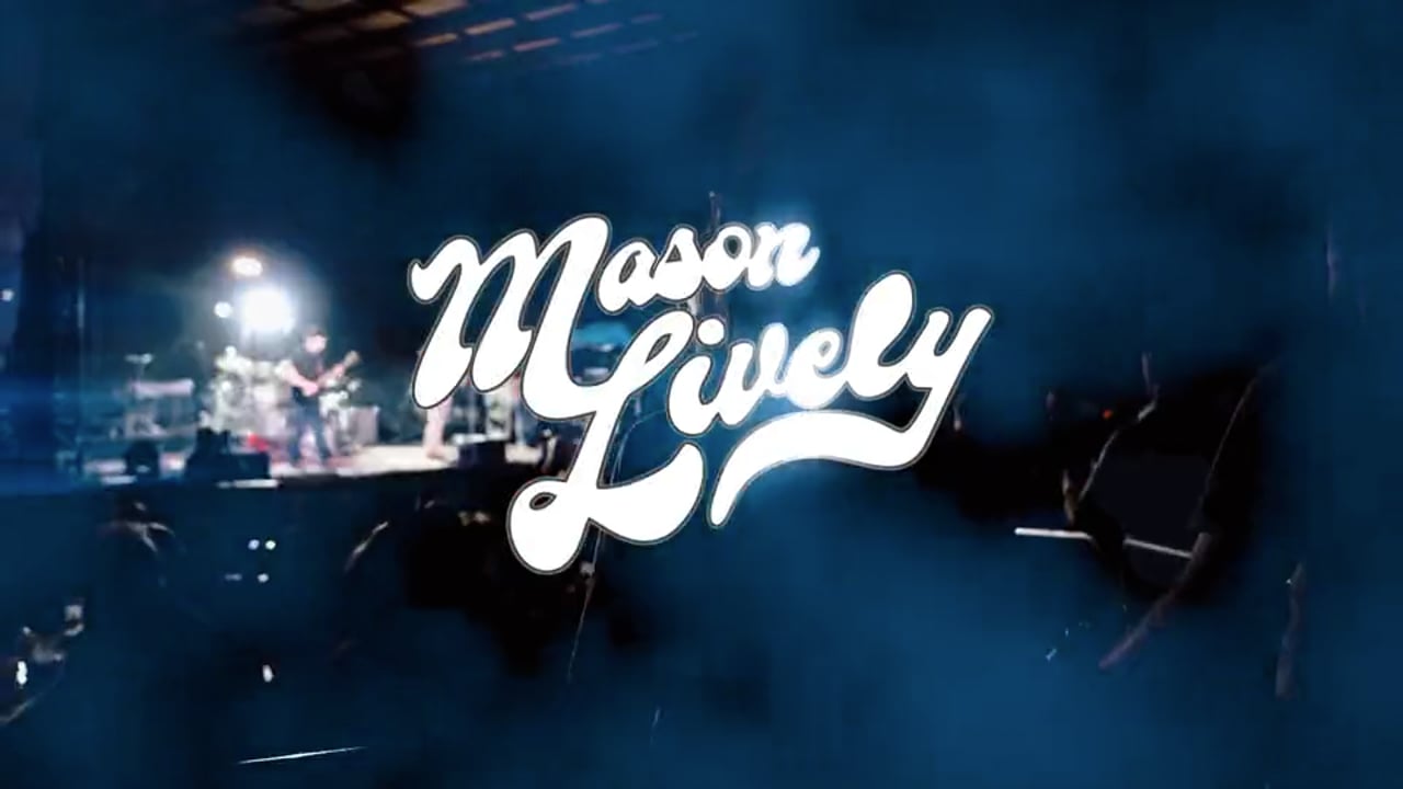 Mason Lively venue promo Final