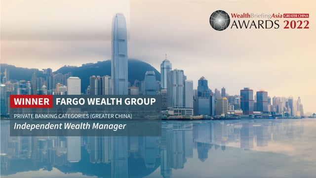 Fargo Wealth Group Shines As Greater China Wealth Manager placholder image