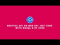 C# Restful API on Web API .Net Core with MsSQL &amp; EF Core