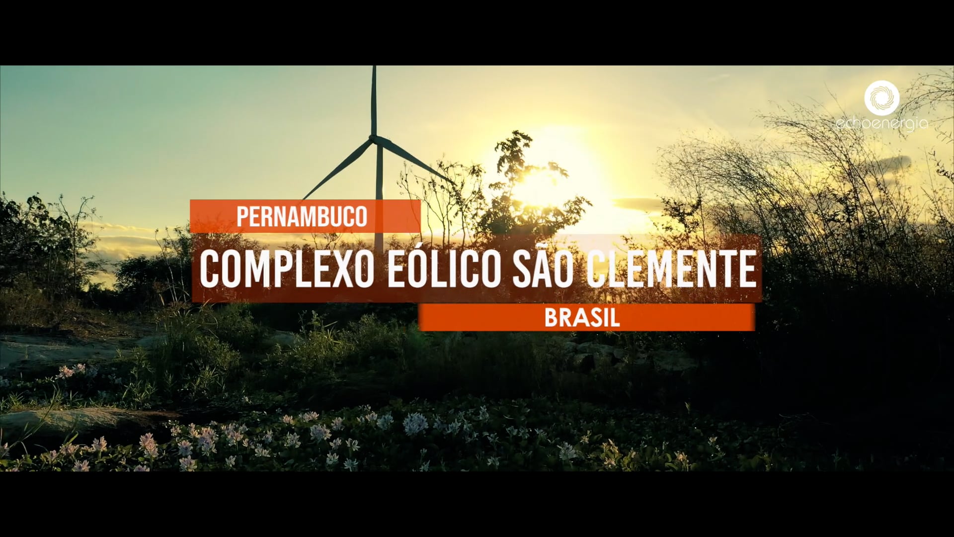 Complexo Eólico São Clemente - 
Pernambuco | Echoenergia