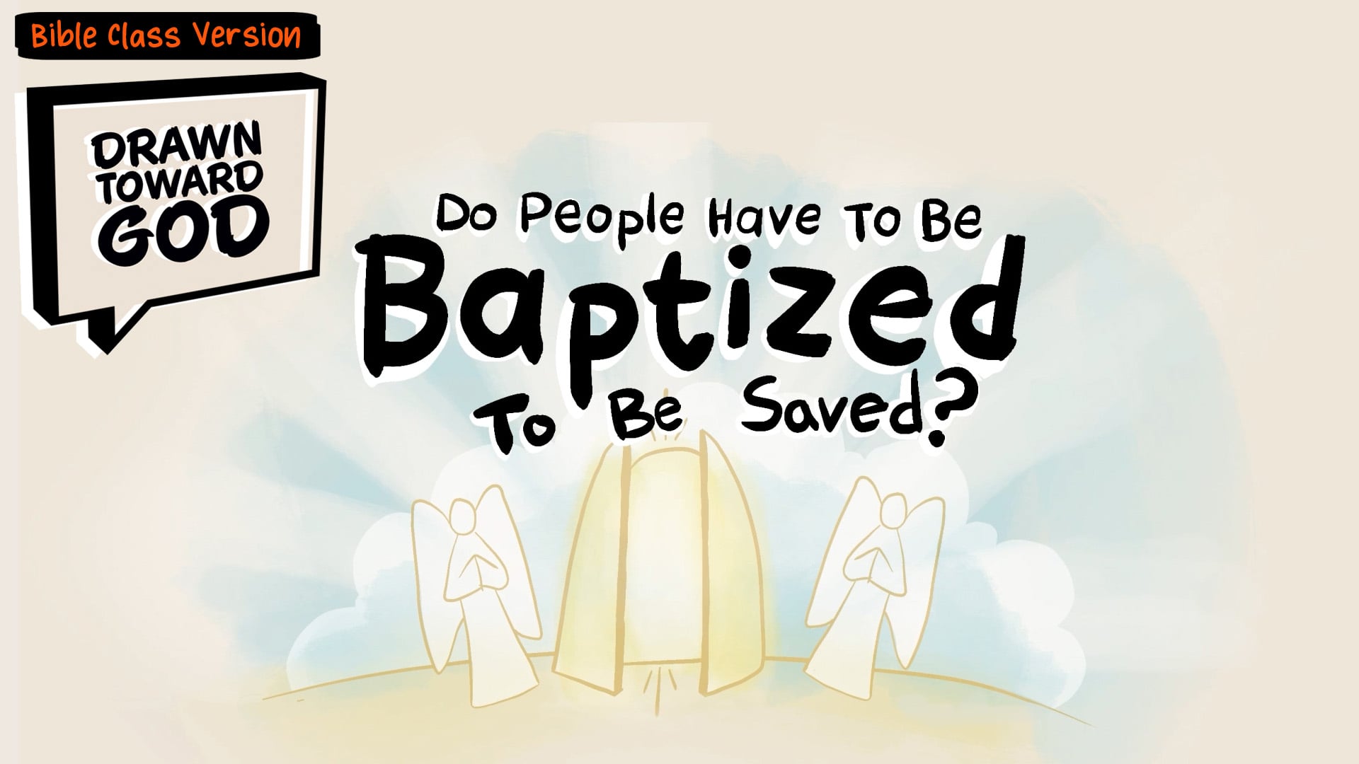 Do People Have to Be Baptized to Be Saved?