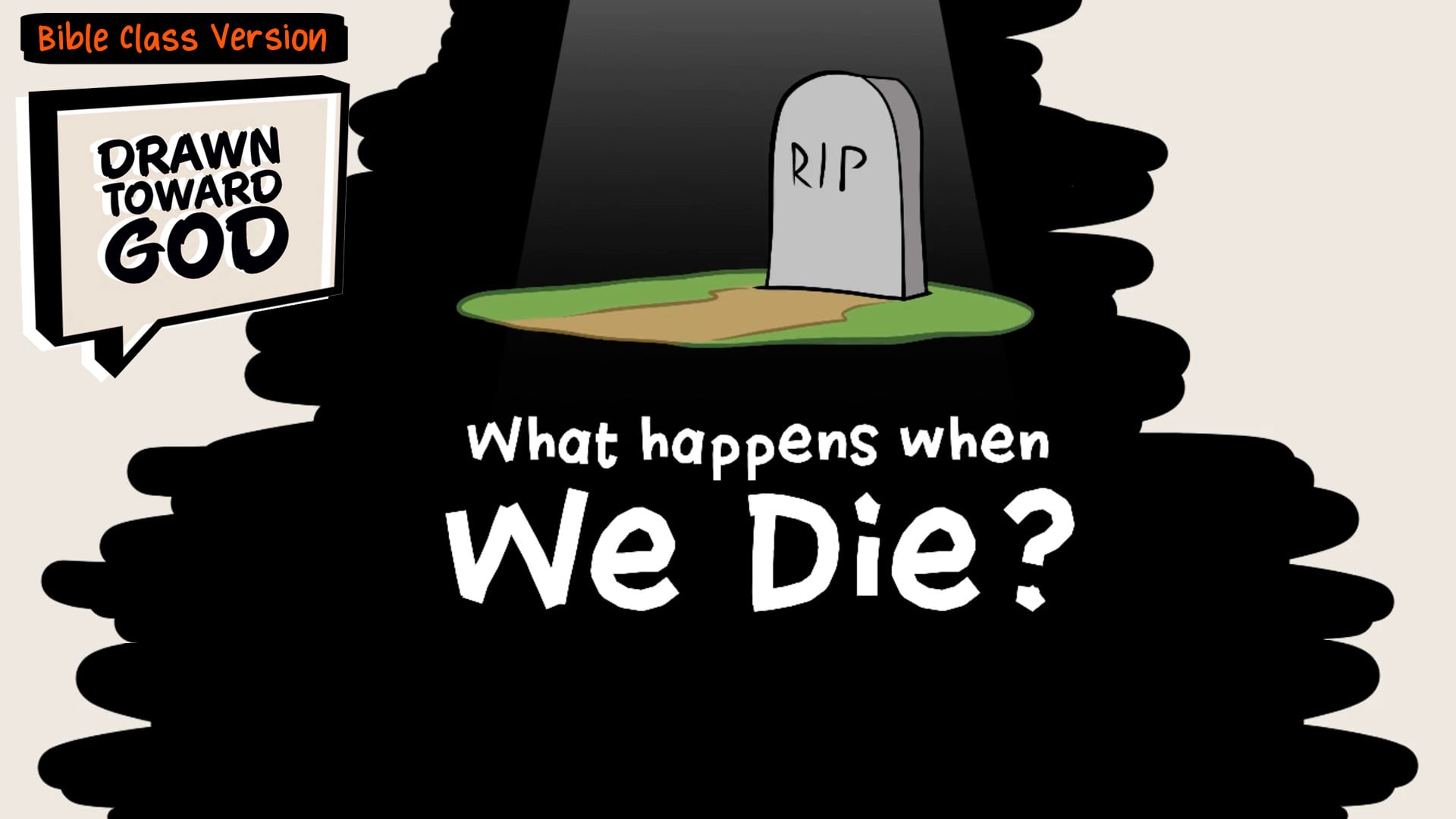What Happens When We Die?