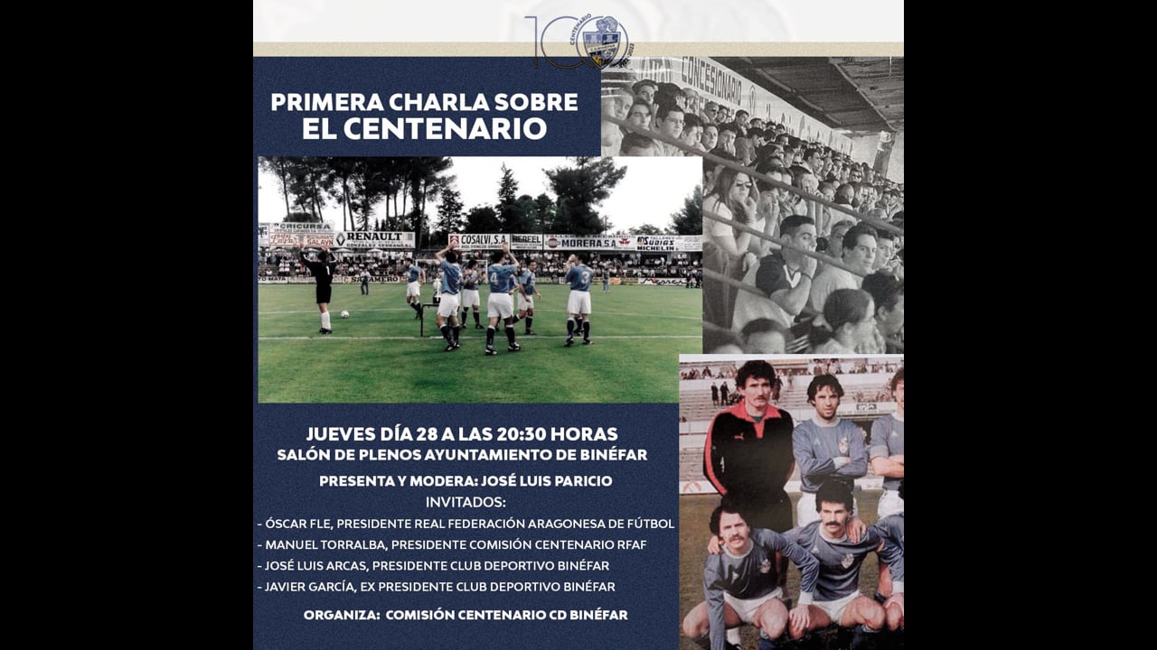 PRIMERA CHARLA SOBRE EL CENTENARIO DEL CD BINÉFAR / 28.04.2022