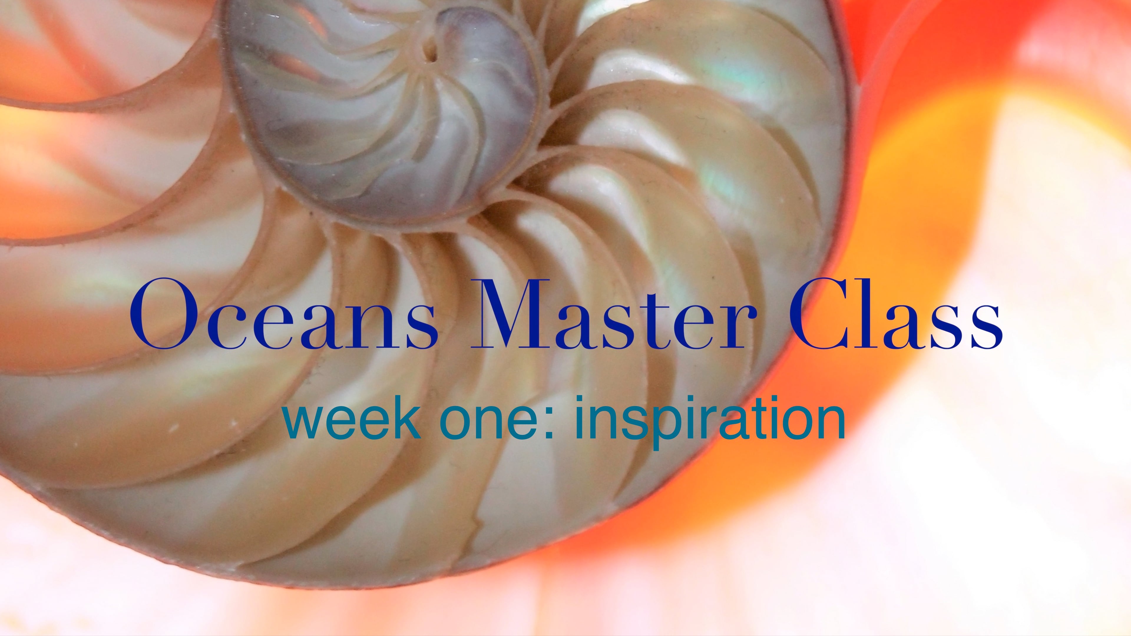 Watch Oceans Master Class Week One Online | Vimeo On Demand on Vimeo