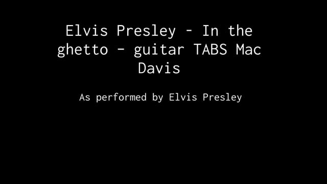 Elvis Presley - In the ghetto – guitar TABS (Mac Davis) sheet music