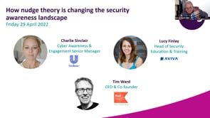 Friday 29 April 2022 - How nudge theory is changing the security awareness landscape