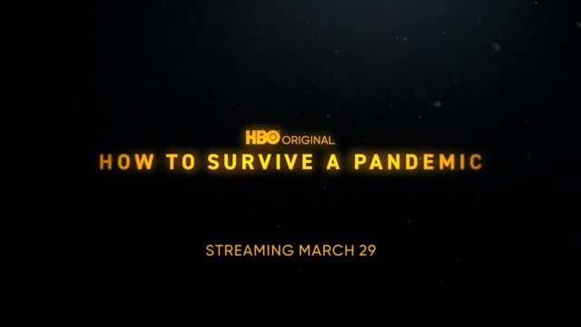 HBO Original. How to Survive a Pandemic. 