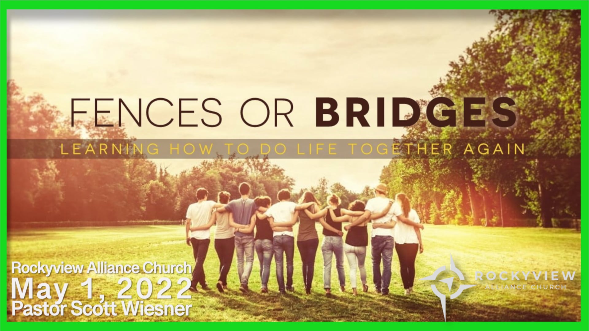 May 1, 2022 - Scott Wiesner - "Fences or Bridges"