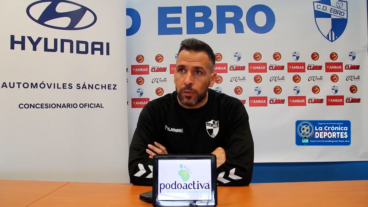 LA PREVIA / CD Ebro - CD Brea / RAÚL JARDIEL (Entrenador Ebro) Jornada 32 / 2ª RFEF - Grupo 3 / Fuente: Twitter CD Ebro