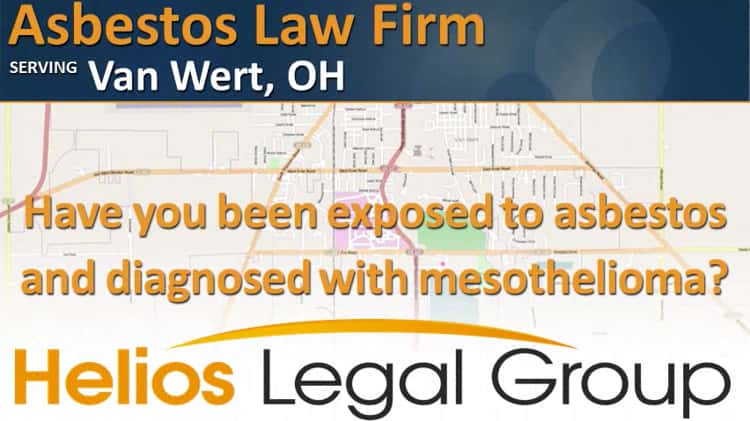 Van Wert asbestos legal question Talk to a lawyer right now 1 888 636 4454 Van Wert OH Lawyer Attorney Lawsuit