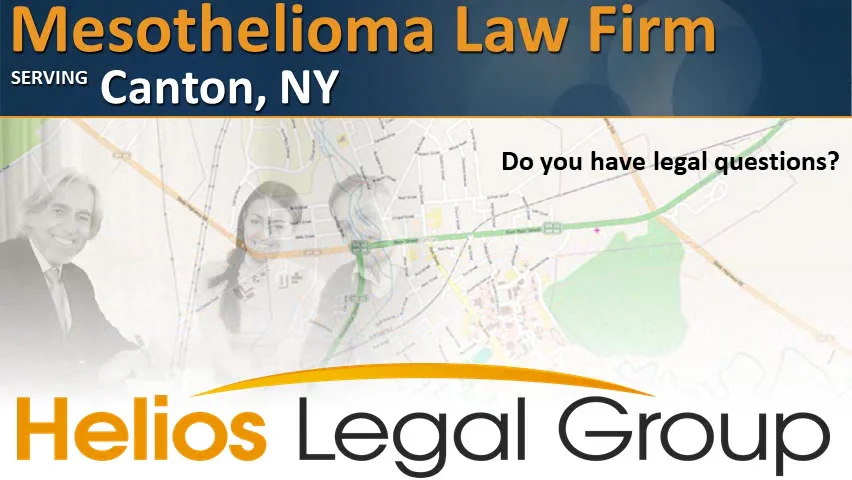 Canton mesothelioma legal question Talk to a lawyer right now 1 888 636 4454 Canton NY Lawyer Attorney Lawsuit