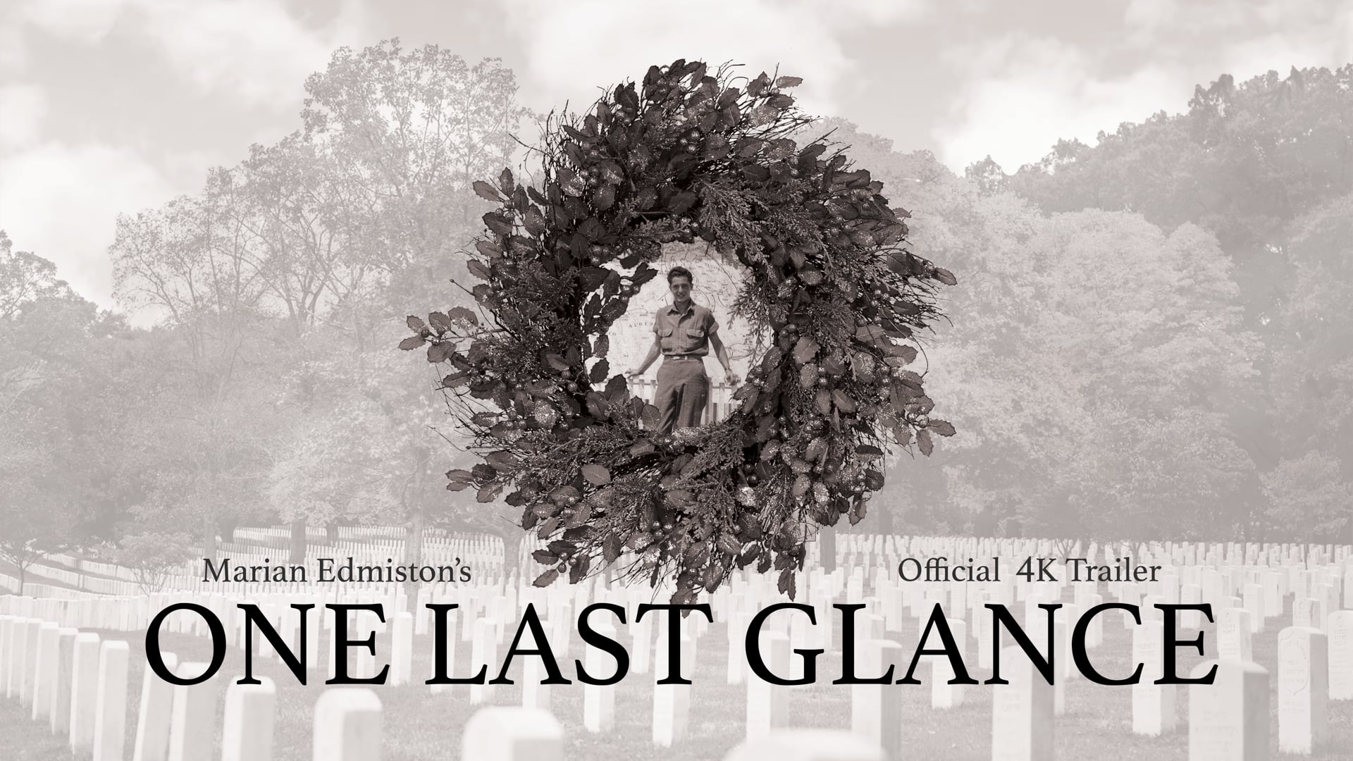Marian Edmiston's ONE LAST GLANCE - Trailer