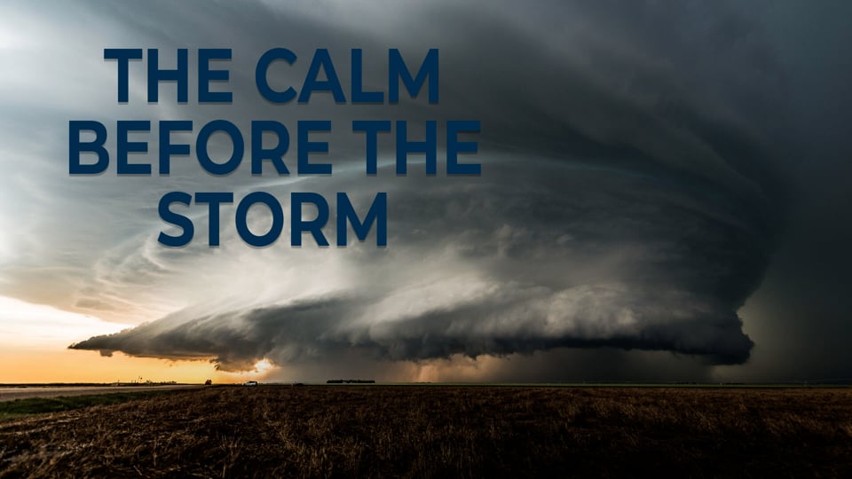 English Idioms - The Calm Before the Storm