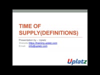 Time of Supply - Intro &amp; Definition