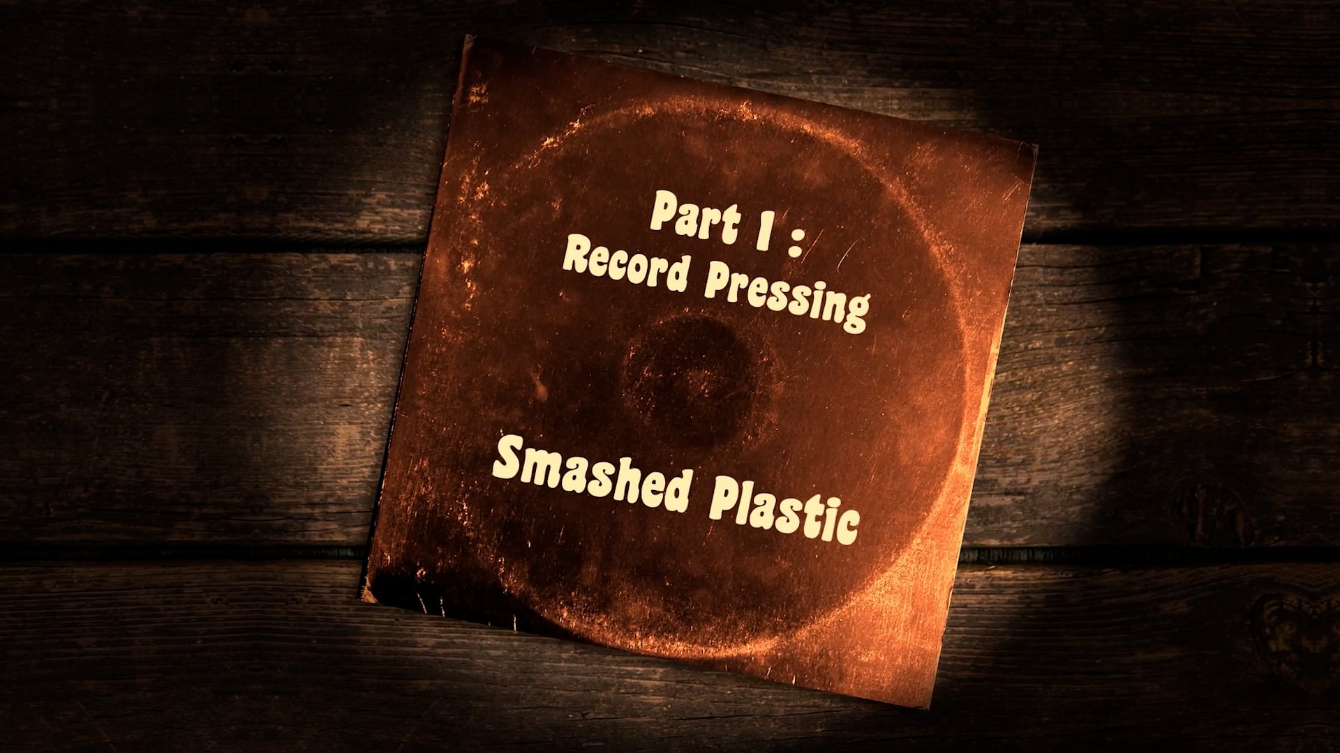 On The Record Part 1 Smashed Plastic