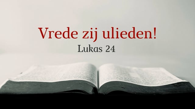 Preek Lukas 24: Vrede zij ulieden | Ds. J. IJsselstein