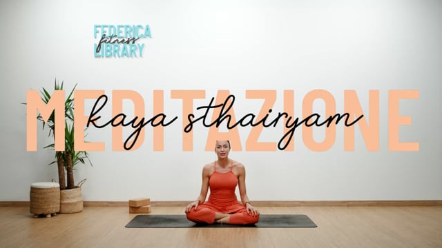 Meditazione Kaya Sthairyam