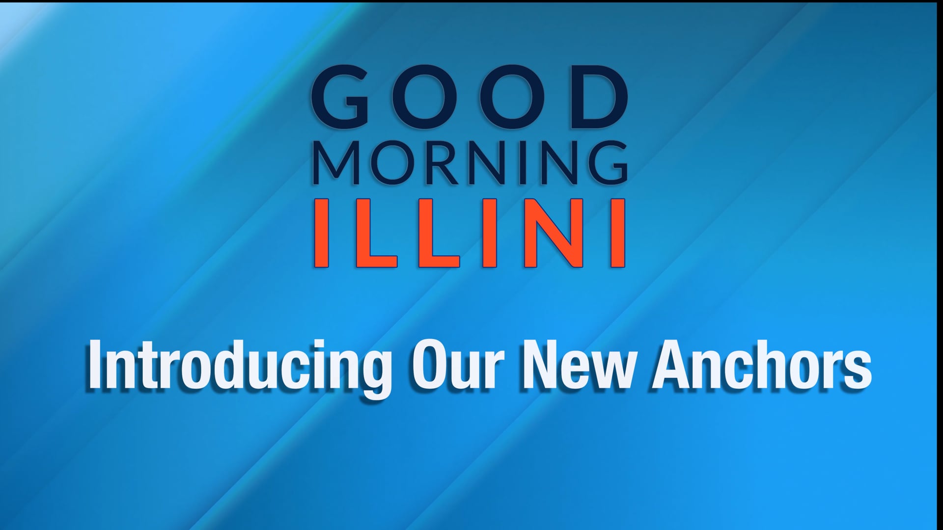 Good Morning Illini New Anchors