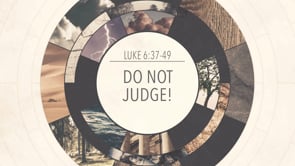 Do Not Judge!