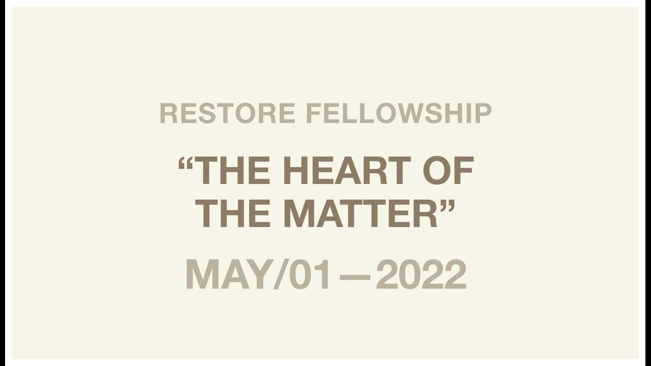 05_01_2022 Restore Fellowship Sunday Service