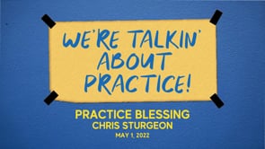 Practice Blessing