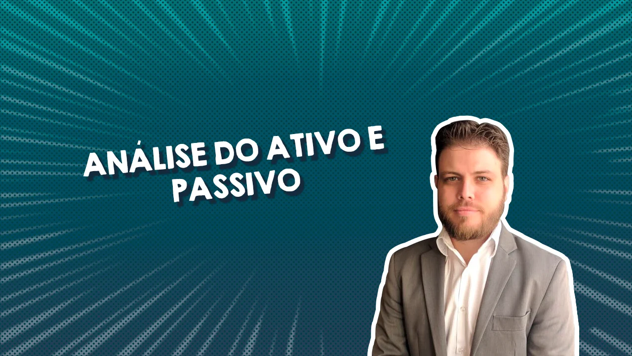 Análise do ativo e passivo, image size:1280x720