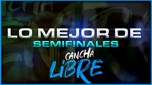 RESUMEN SEMIFINALES REGIONAL La Cancha Libre | La Cancha 2