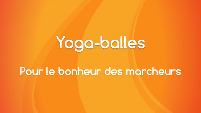 Yoga Balles™️ - Pour le bonheur des marcheurs