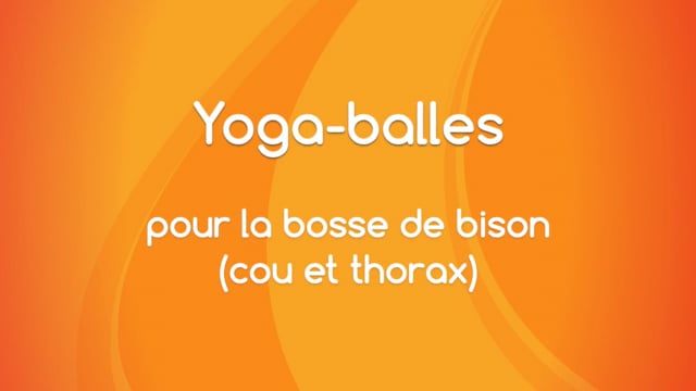 Yoga Balles™️ - Pour la bosse de bison (cou/thorax)