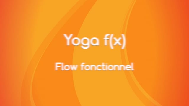Yoga f(x)™️ - Flow fonctionnel