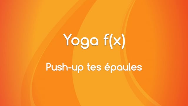 Yoga f(x)™️ - Push-up tes épaules