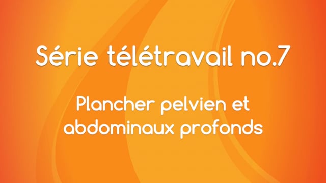 Télétravail - Plancher pelvien et abdominaux profonds