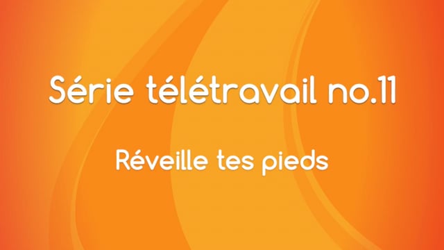 Télétravail - Réveille tes pieds