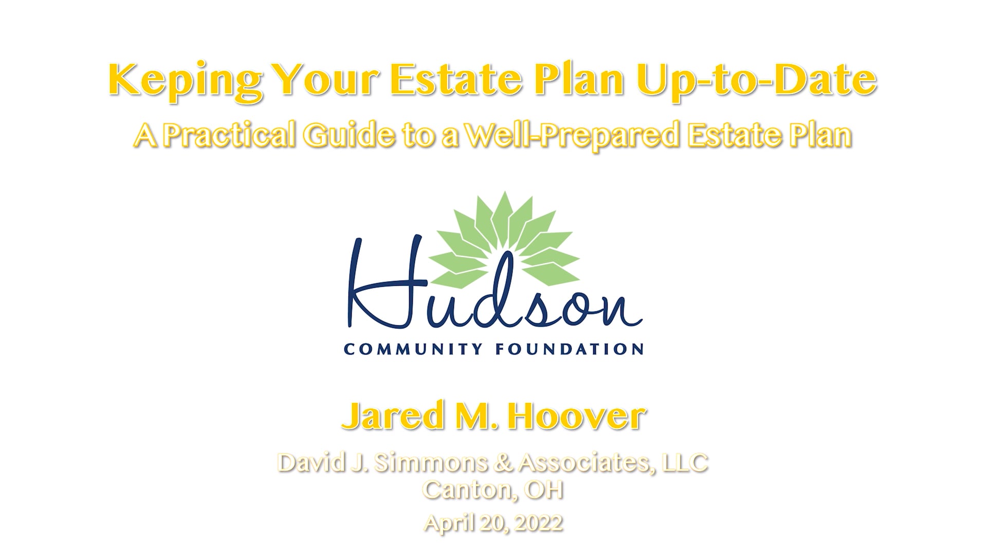 Hudson Community Foundation - Keep Your Estate Plan Up-to-Date