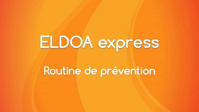 ELDOA Express - Routine de prévention