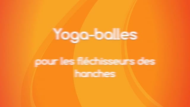 Yoga Balles™️ - Fléchisseurs des hanches