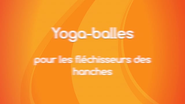 Yoga Balles™️ - Fléchisseurs des hanches