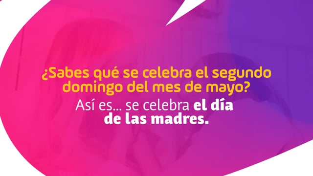 ¡Feliz día de las madres!