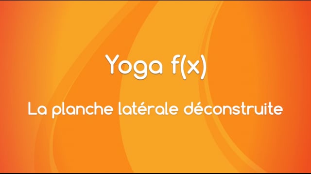 Yoga f(x)™️ - La planche latérale déconstruite