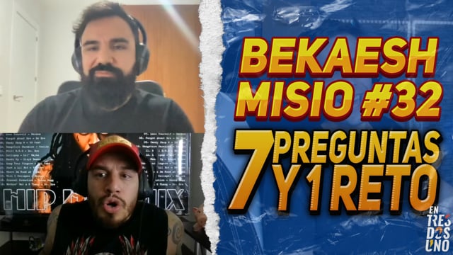 7 PREGUNTAS Y 1 RETO CON BEKAESH Y MISIONERO