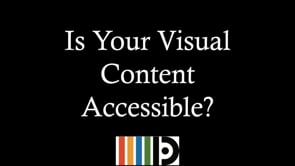 Is Your Visual Content Accessible
