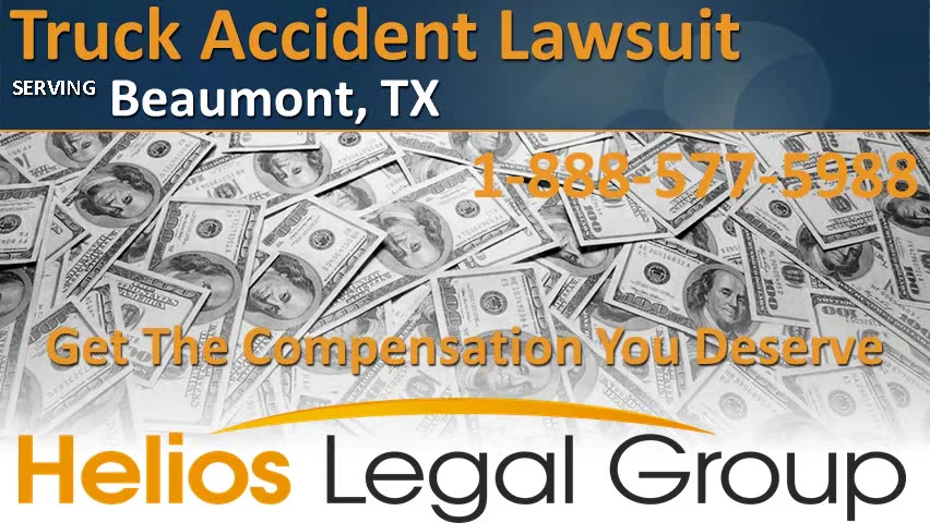 Beaumont Truck Accident Lawyer Attorney Lawsuit Law Firm Law Legal Case Claim Settlement Litigation