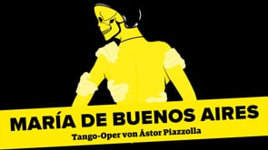 Trailer — María de Buenos Aires, Tango-Oper von Ástor Piazzolla