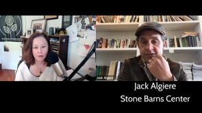 Stone Barns Center's Jack Algiere Shares View on Regenerative Agriculture