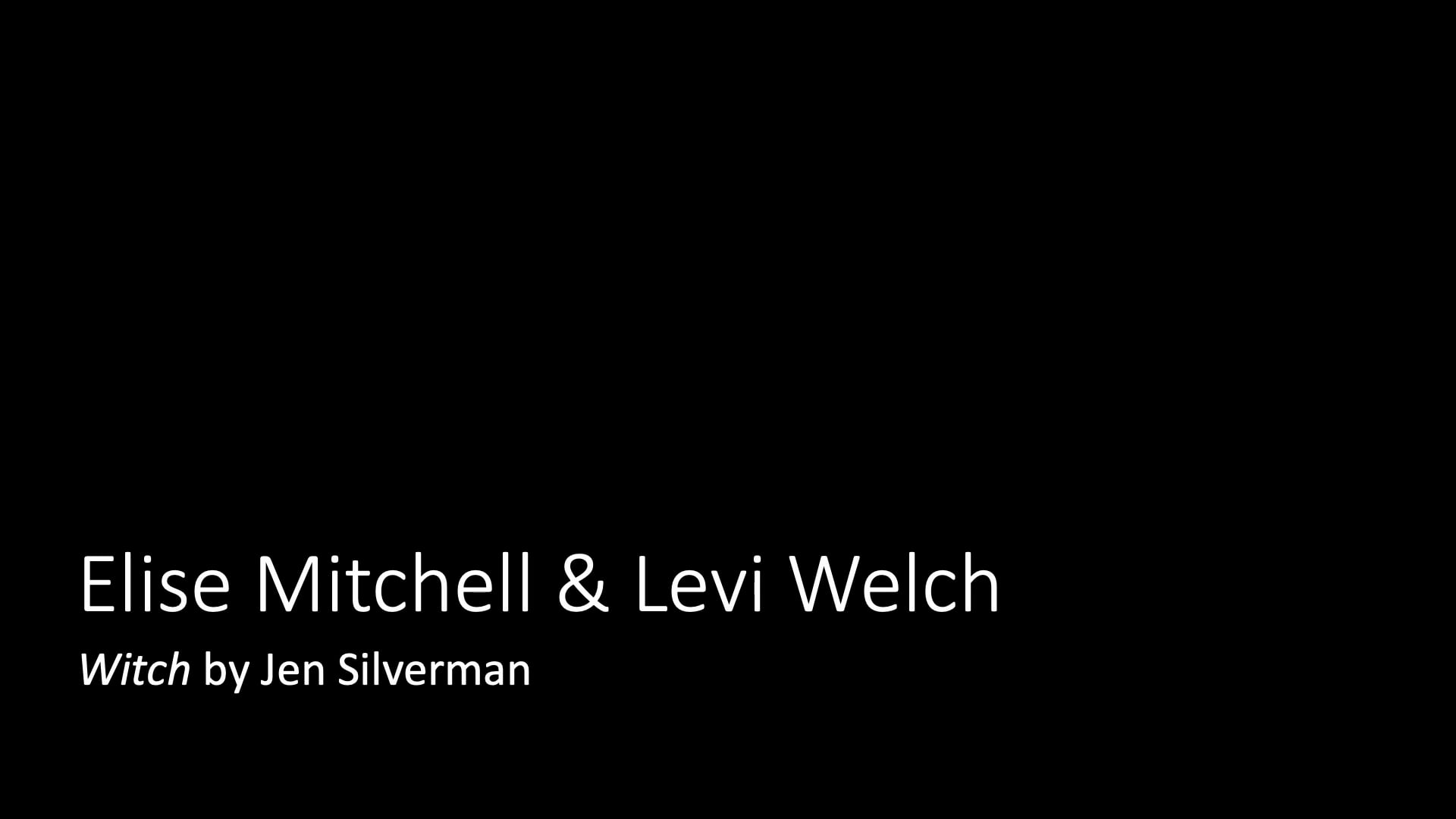 Elise Mitchell & Levi Welch: Witch