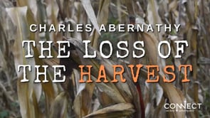 Charles Abernathy - The Loss of the Harvest - 3_22_2022