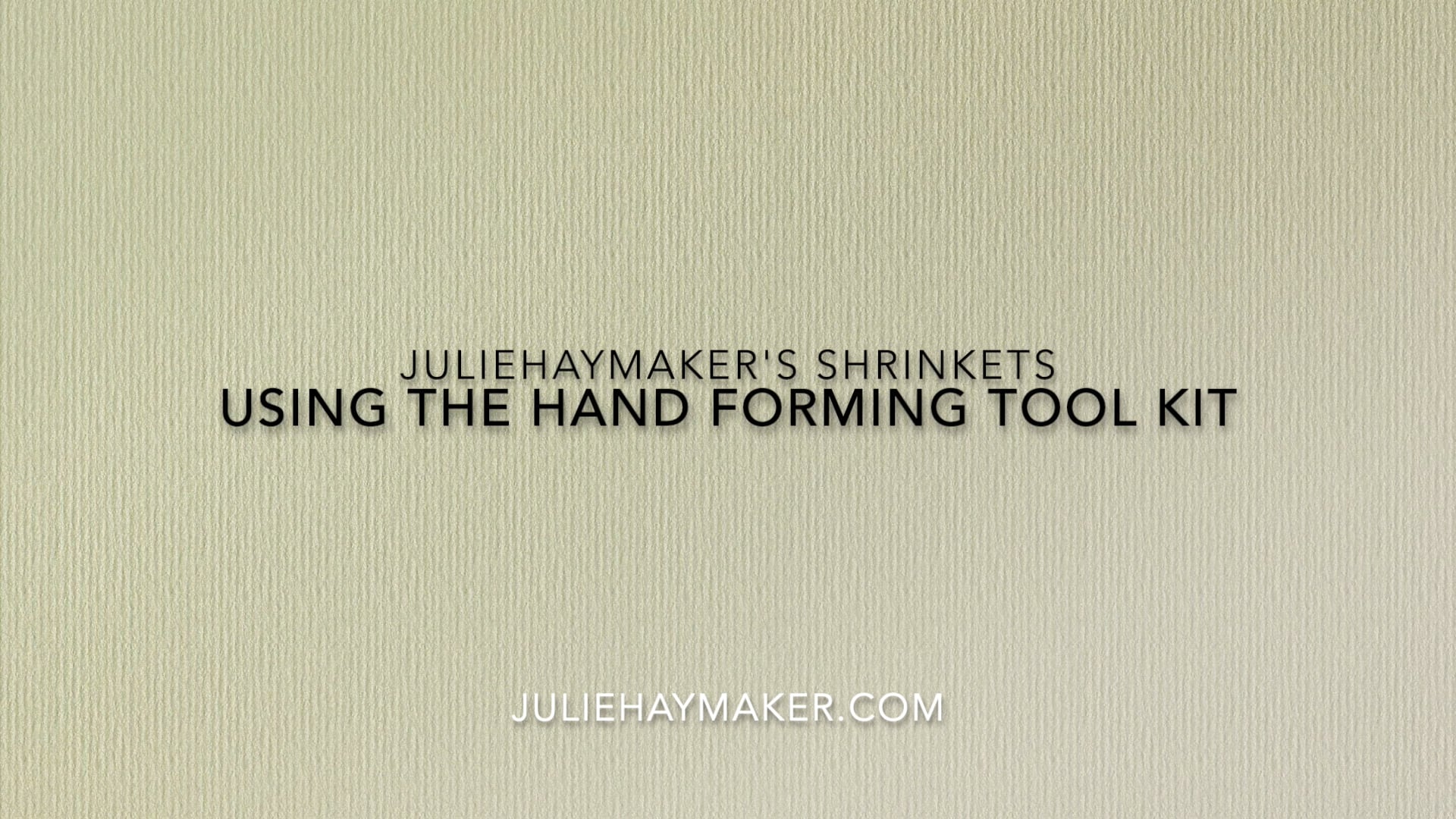 Using the hand forming tool kit - Using the Shrinkets Hand Forming kit ...