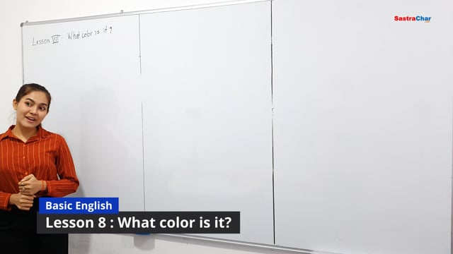 Lesson 8 : What color is it?