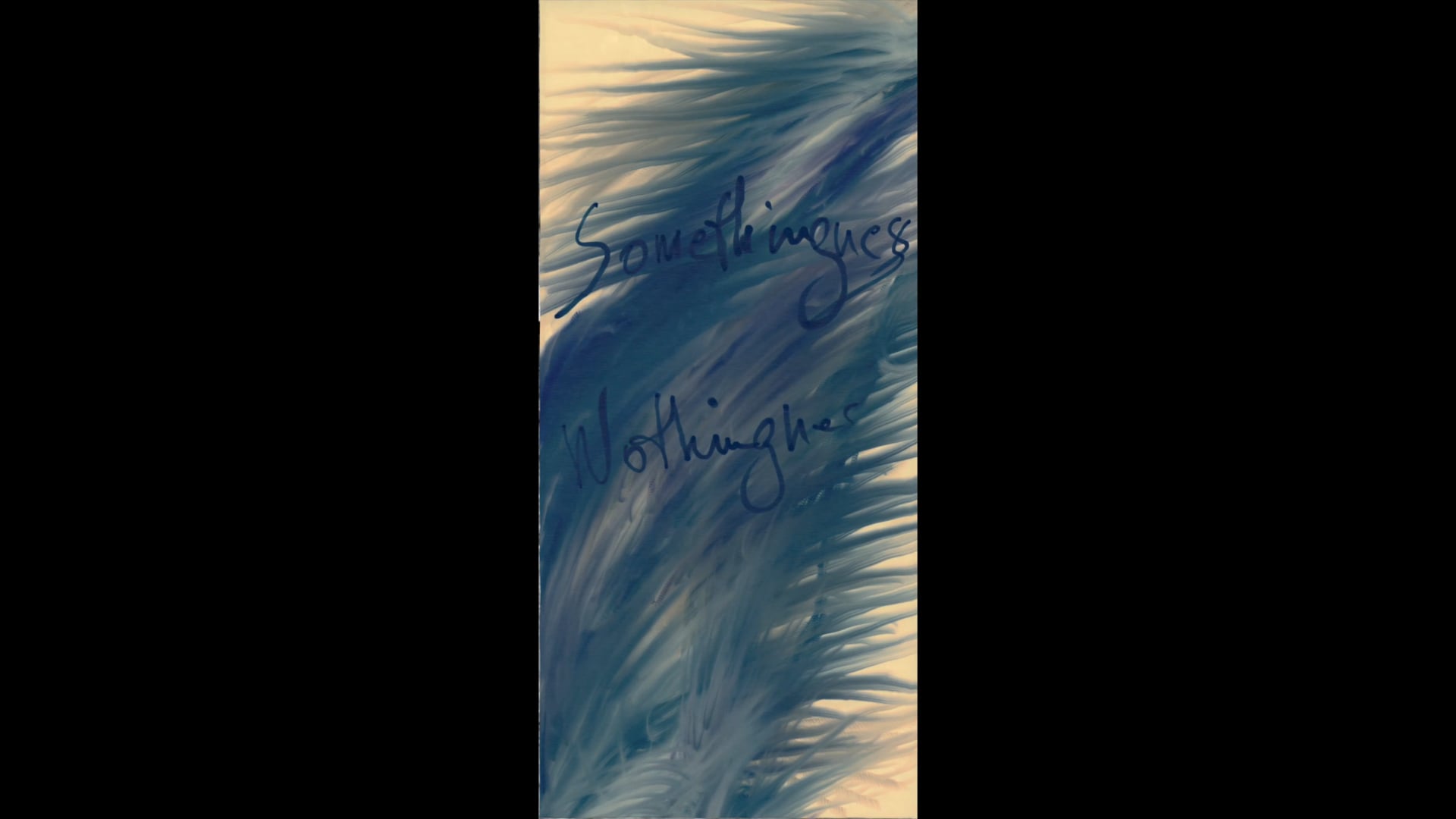 somethingness...nothingness...